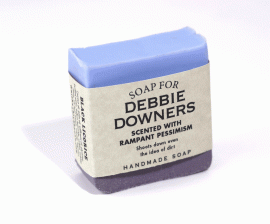 Soap for Debbie Downers